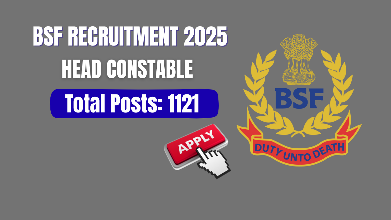  BSF Head Constable Vacancy
